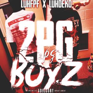 2PG BØYZ (feat. Luhfpf) (Explicit)