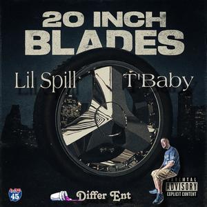 20 Inch Blades (feat. T'Baby) (Explicit)