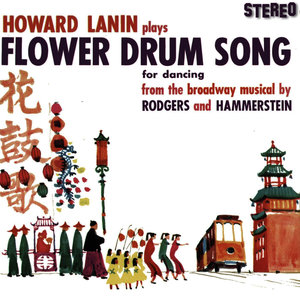 Howard Lanin Plays Flower Drum Song for Dancing