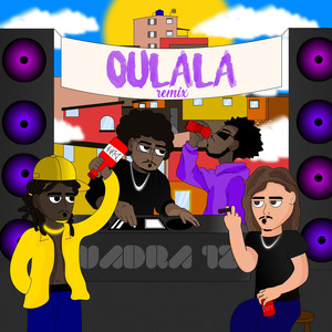 Oulala Remix (Explicit)