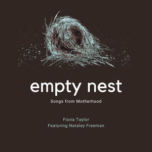 Empty Nest: Songs from Motherhood