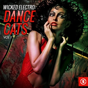 Wicked Electro: Dance Cats, Vol. 1