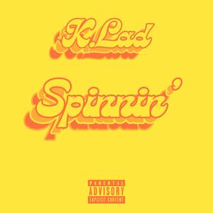 Spinnin' (Explicit)