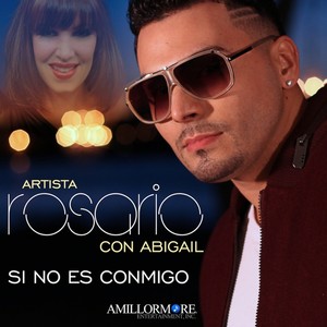 Si No Es Conmigo (feat. Abigail) - Single