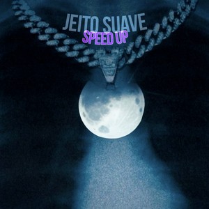 Jeito Suave - SpeedUp (Explicit)