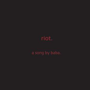 Riot (Explicit)