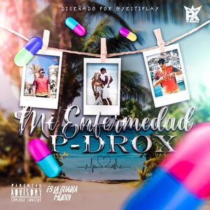 MI ENFERMEDAD (Explicit)