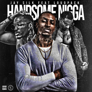 Handsome Nigga (Explicit)