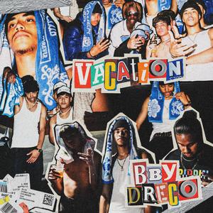 Vacation(feat. Sbvn) (Explicit)