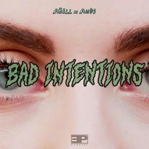 BAD INTENTIONS (Malas intenciones) (feat. Ands Ruiz)