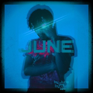 JUNE (Explicit)