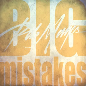 BIG MISTAKES