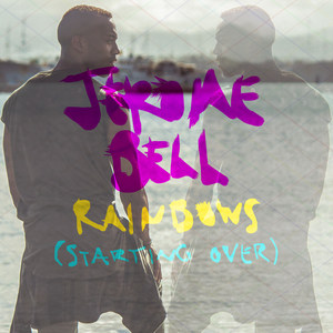 Rainbows(Starting Over)