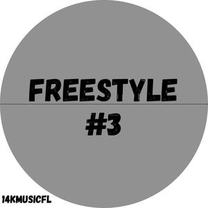 Freestyle #3 (feat. ElFara) [Explicit]