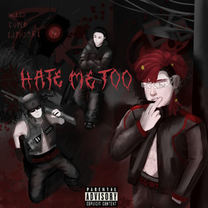 HATEMETOO (Explicit)