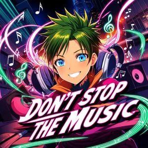 Don't Stop The Music