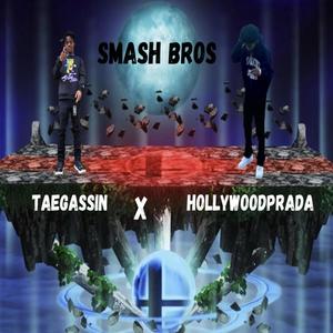 Smash Bros (feat. Hollywoodprada) [Explicit]