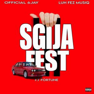 Sgija Fest (feat. Fortune) [with 6Jay]