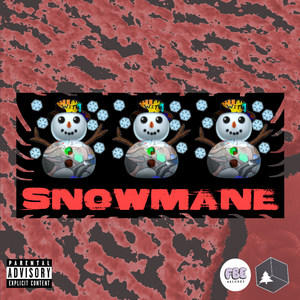 Snowmane (Explicit)