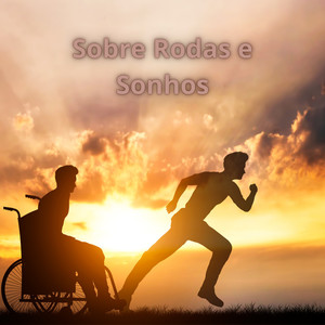 Sobre Rodas e Sonhos