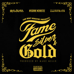 Fame Silver & Gold(feat. Rass Kass, MyGrane McNastee & Illustrate) (Explicit)