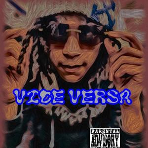 VICE VERSA (Explicit)