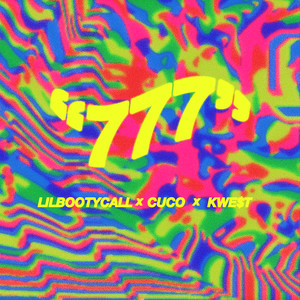 777(feat. Cuco & Kwe$t) (Explicit)