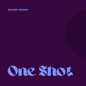 One Shot (Explicit)