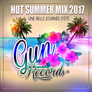 Hot Summer Mix 2017 (Une belle journée d'été)