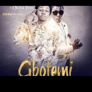 Gbotemi (feat. Oritsefemi)