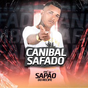 Canibal Safado(feat. Mc Gw)(Brega Funk) (Explicit)