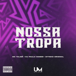 Nossa Tropa (Explicit)