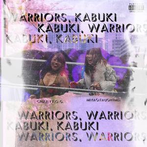 warriors, kabuki (Explicit)