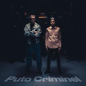 Puto Criminel (Explicit)