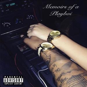 Memoirs of a Playboi (Explicit)