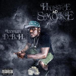 Hustle and Smoke (Explicit)