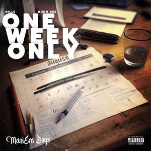 One Week Only (feat. Dunn Dee) (Explicit)