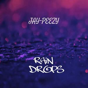 RAIN DROPS (Explicit)