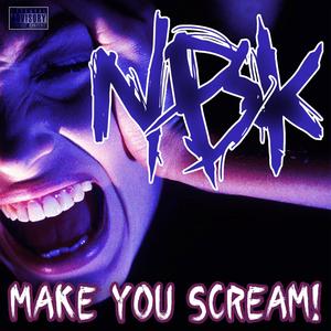 Make You Scream! (feat. V Sinizter, Claas & Ghetto Devil) [Explicit]