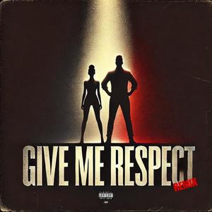 Give me respect (feat. Loyarah)