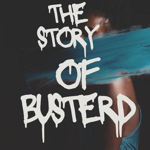 The Story Of Busterd