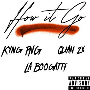 How It Go (Explicit)