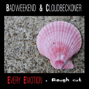 Every Emotion - Rough Cut