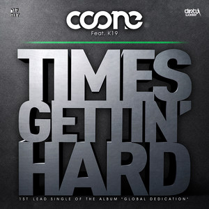 Times Gettin' Hard(feat. K19) (Original Mix)