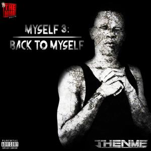 Myself 3: Back To Myself (Explicit)