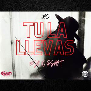Tu la llevas (Explicit)