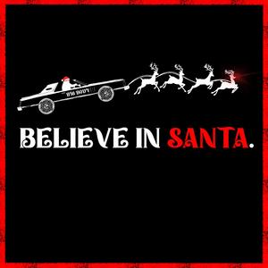 Believe in Santa (Explicit)