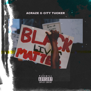 Black Lives Matter (Explicit)