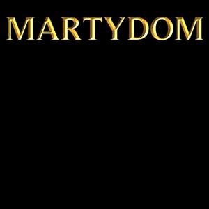 Martydom (Explicit)