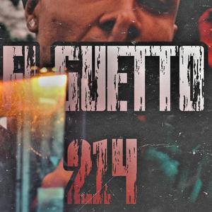 Taykydd214 - (EL GUETTO) (Explicit)